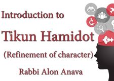 Introduction to Tikun Hamidot (Refinement of character)