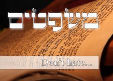 Parashat Mishpatim – How to deal with hate?